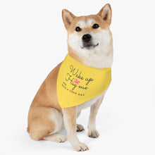 Load image into Gallery viewer, Wake Up Hug Me Bandana Collar