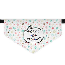Load image into Gallery viewer, Howl You Doin Bandana Collar
