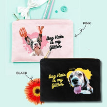 Load image into Gallery viewer, Dog Hair Is My Glitter™  Personalized Cosmetic Bag
