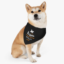 Load image into Gallery viewer, Be The Person Your Dog Thinks You Are Bandana Collar
