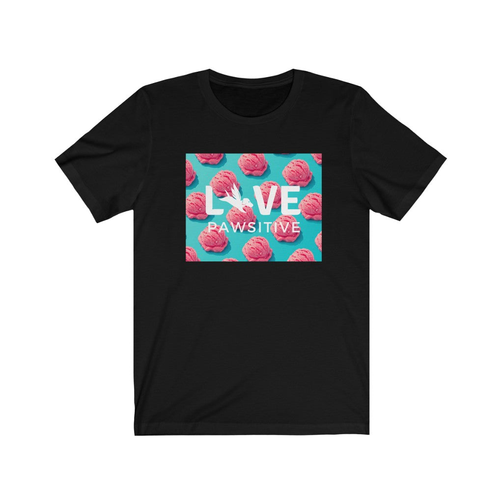 Live Pawsitive (Ice Cream Theme) Unisex T-shirt